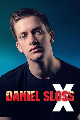 丹尼尔·斯洛斯:X Daniel Sloss: X